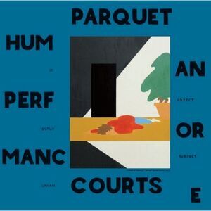 Parquet Courts - Human Performance  LP LP